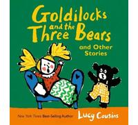 Lucy Cousins Goldilocks and the Three Bears and Other Stories (Copertina rigida)