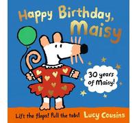 Lucy Cousins Happy Birthday, Maisy (Copertina rigida) Maisy
