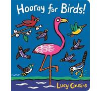 Lucy Cousins Hooray for Birds (Libro di cartone)