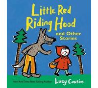 Lucy Cousins Little Red Riding Hood and Other Stories (Copertina rigida)