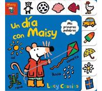 Lucy Cousins Un día con Maisy. Mis primeras palabras / Maisy' (Libro di cartone)