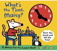 Lucy Cousins What's the Time, Maisy? (Copertina rigida) Maisy