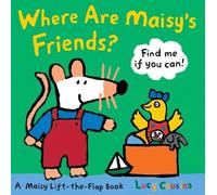 Lucy Cousins Where Are Maisy's Friends? (Libro di cartone) Maisy