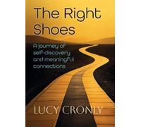 Lucy Cronly The Right Shoes (Tascabile)