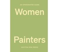 Lucy Davies An Opinionated Guide to Women Painters (Copertina rigida)