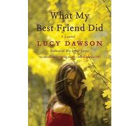 Lucy Dawson What My Best Friend Did (Tascabile)