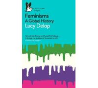 Lucy Delap Feminisms (Tascabile) Pelican Books