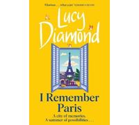 Lucy Diamond I Remember Paris (Copertina rigida)