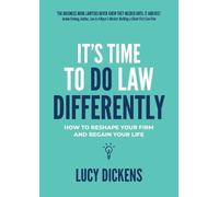 Lucy Dickens It's Time To Do Law Differently (Tascabile)