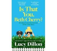 Lucy Dillon Is That You, Beth Cherry? (Tascabile)