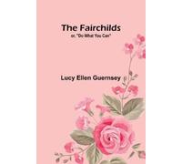 Lucy Ellen Guernsey Systematic Theology (Volume 1) (Edition1) (Tascabile)