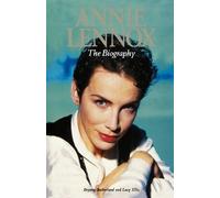 Lucy Ellis, Bryony Sutherland – Annie Lennox: The Biography – Tascabile