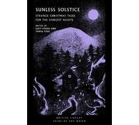 Lucy Evans Sunless Solstice (Tascabile) British Library Tales of the Weird