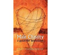 Lucy Fairbourne Male Chastity (Tascabile)