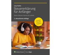 Lucy Fecho Steuererklärung für Anfänger: Deine Steuern kannst du sel (Tascabile)