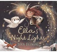 Lucy Fleming Ella's Night Lights (Copertina rigida)