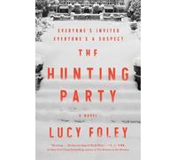 Lucy Foley – The Hunting Party – Copertina rigida