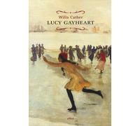 Lucy Gayheart - Cather Willa