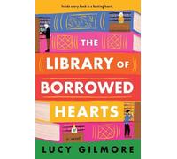 Lucy Gilmore The Library of Borrowed Hearts (Tascabile)