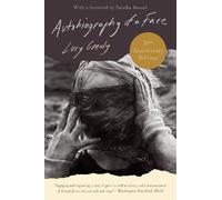 Autobiography of a Face [Thirtieth Anniversary Edition] by Lucy Grealy