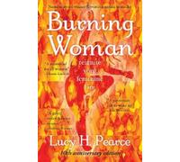 Lucy H Pearce Burning Woman (Tascabile)