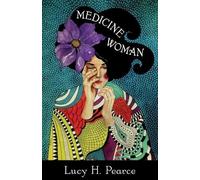 Lucy H. Pearce Medicine Woman (Tascabile)