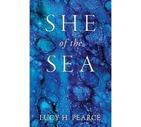 Lucy H. Pearce She of the Sea (Tascabile)