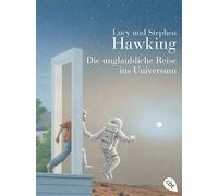 Lucy Hawking St Die unglaubliche Reise ins Universum: Mit zahlreiche (Tascabile)