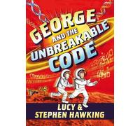 Lucy Hawking Stephen Hawking George and the Unbreakable Code (Tascabile)