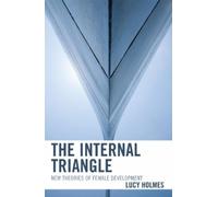 Lucy Holmes The Internal Triangle (Copertina rigida)