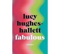 Lucy Hughes-Hallett Fabulous (Copertina rigida)