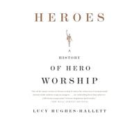 Lucy Hughes-Hallett Heroes (Tascabile)