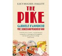 Lucy Hughes-Hallett The Pike (Tascabile)