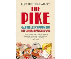 Lucy Hughes-Hallett The Pike (Tascabile)
