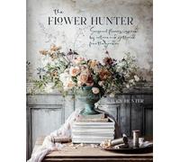 Lucy Hunter The Flower Hunter (Copertina rigida)