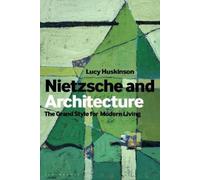 Lucy Huskinson Nietzsche and Architecture (Tascabile)