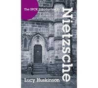 Lucy Huskinson The SPCK Introduction to Nietzsche (Tascabile)