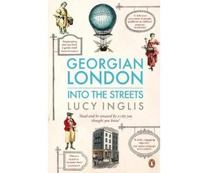 Lucy Inglis Georgian London (Tascabile)