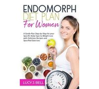 Lucy J Bell Endomorph Diet Plan for Women (Tascabile)