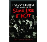 Lucy Jane Santo Nobody's Perfect: The Making of Some Like It (Copertina rigida)