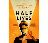 Lucy Jane Santos Half Lives (Tascabile)