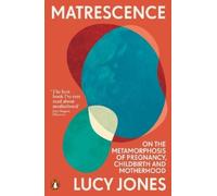 Lucy Jones Matrescence (Tascabile)