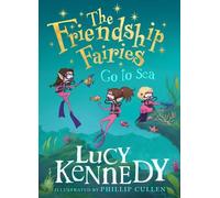 Lucy Kennedy The Friendship Fairies Go to Sea (Copertina rigida)