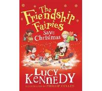 Lucy Kennedy The Friendship Fairies Save Christmas (Tascabile)