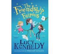 Lucy Kennedy The Friendship Fairies (Tascabile)