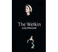 Lucy Kirkwood The Welkin (Tcg Edition) (Tascabile)