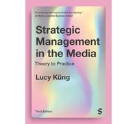 Lucy Küng Strategic Management in the Media (Tascabile)