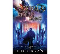 Lucy Kyan Ezekiola and the Rising Sons (Tascabile)