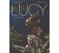 Lucy. La Speranza - Liberatore Tanino - 2021 - COMICON Edizioni