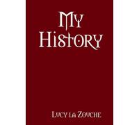 Lucy la Zouche My History (Tascabile)